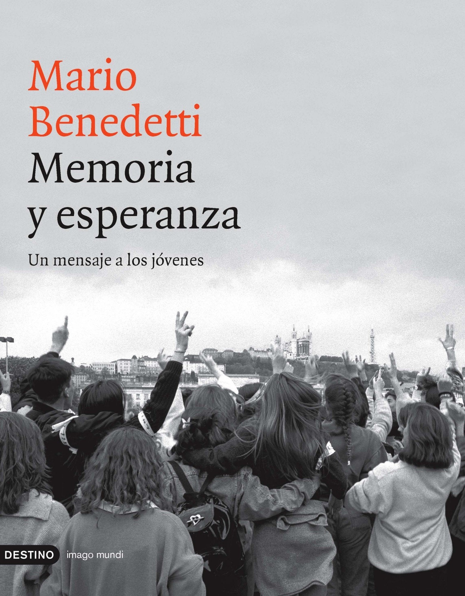 Memoria y esperanza: Un Mensaje a Los Jovenes: 58 (Imago Mundi)