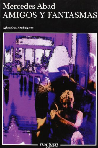 Amigos y fantasmas: 532 (Andanzas)