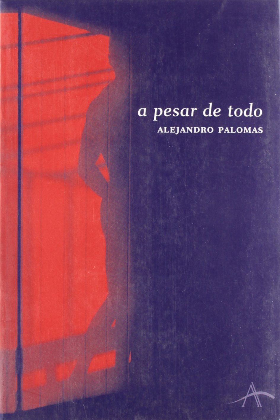 A pesar de todo / In Spite of it All (Literaria)