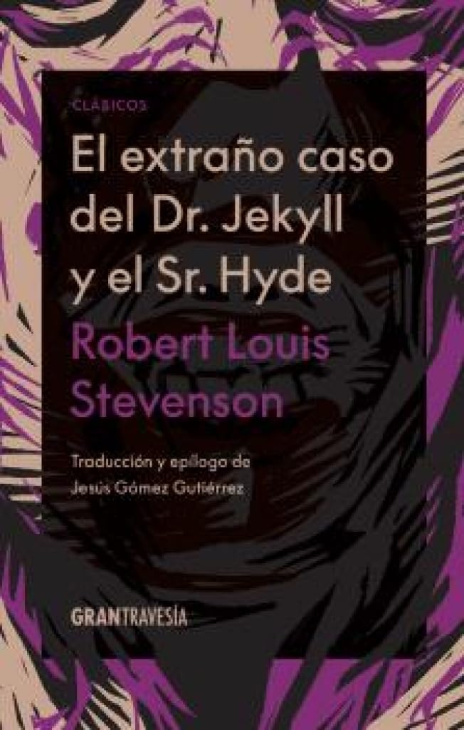 El extraño caso del Dr. Jekyll y el Sr. Hyde (Clásicos)