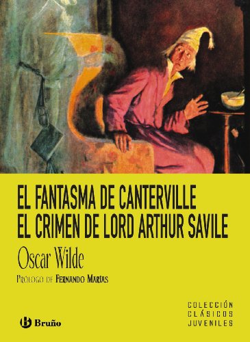 El fantasma de Canterville. El crimen de lord Arthur Savile (Castellano - A PARTIR DE 12 AÑOS - CLÁSICOS JUVENILES)