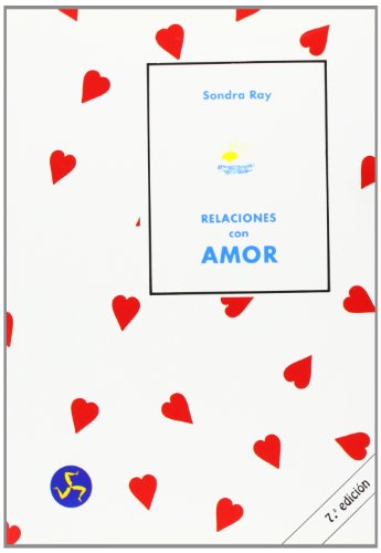 Relaciones con amor: El secreto de unas excelentes relaciones