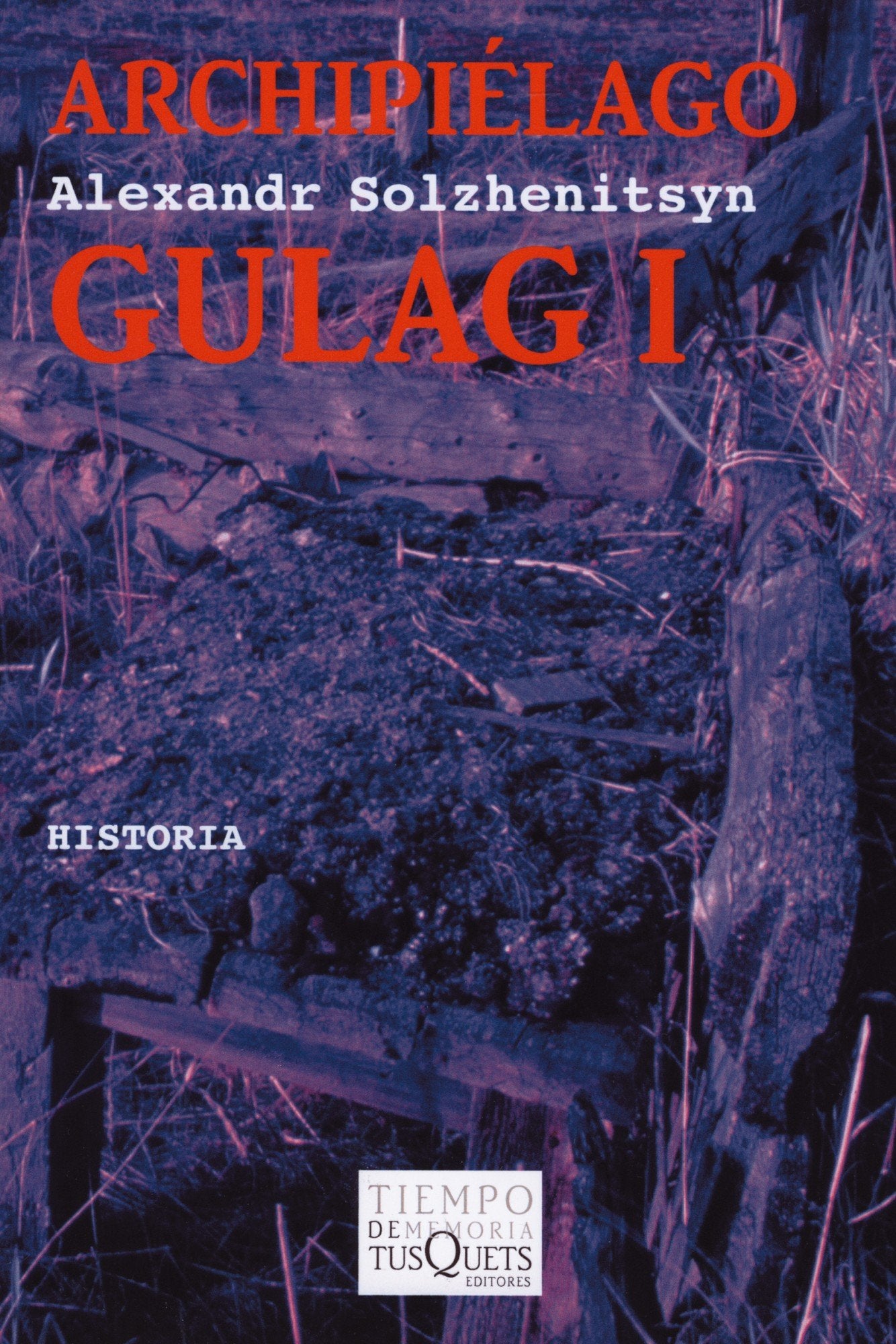 Archipiélago Gulag I: 1 (Tiempo de Memoria)