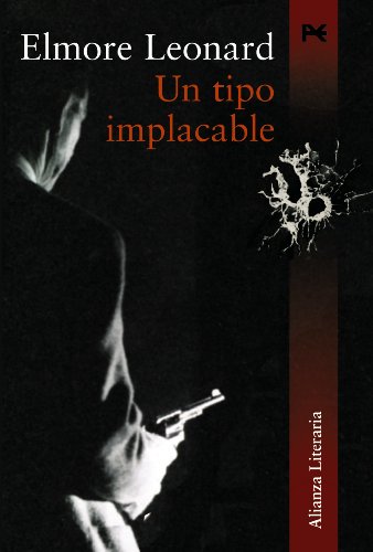 Un tipo implacable (Alianza Literaria (Al))