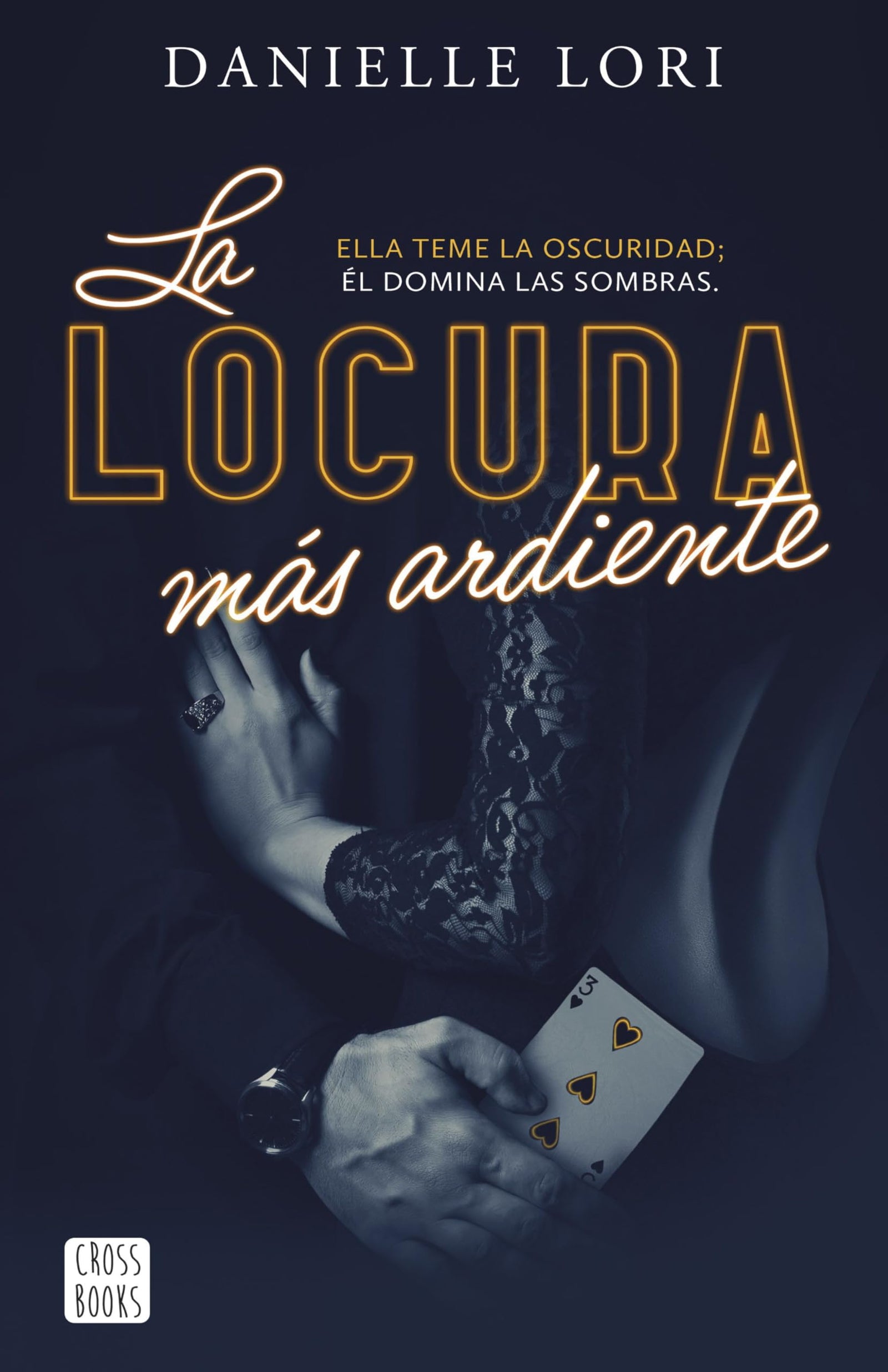 La locura más ardiente: 2 (Ficción)