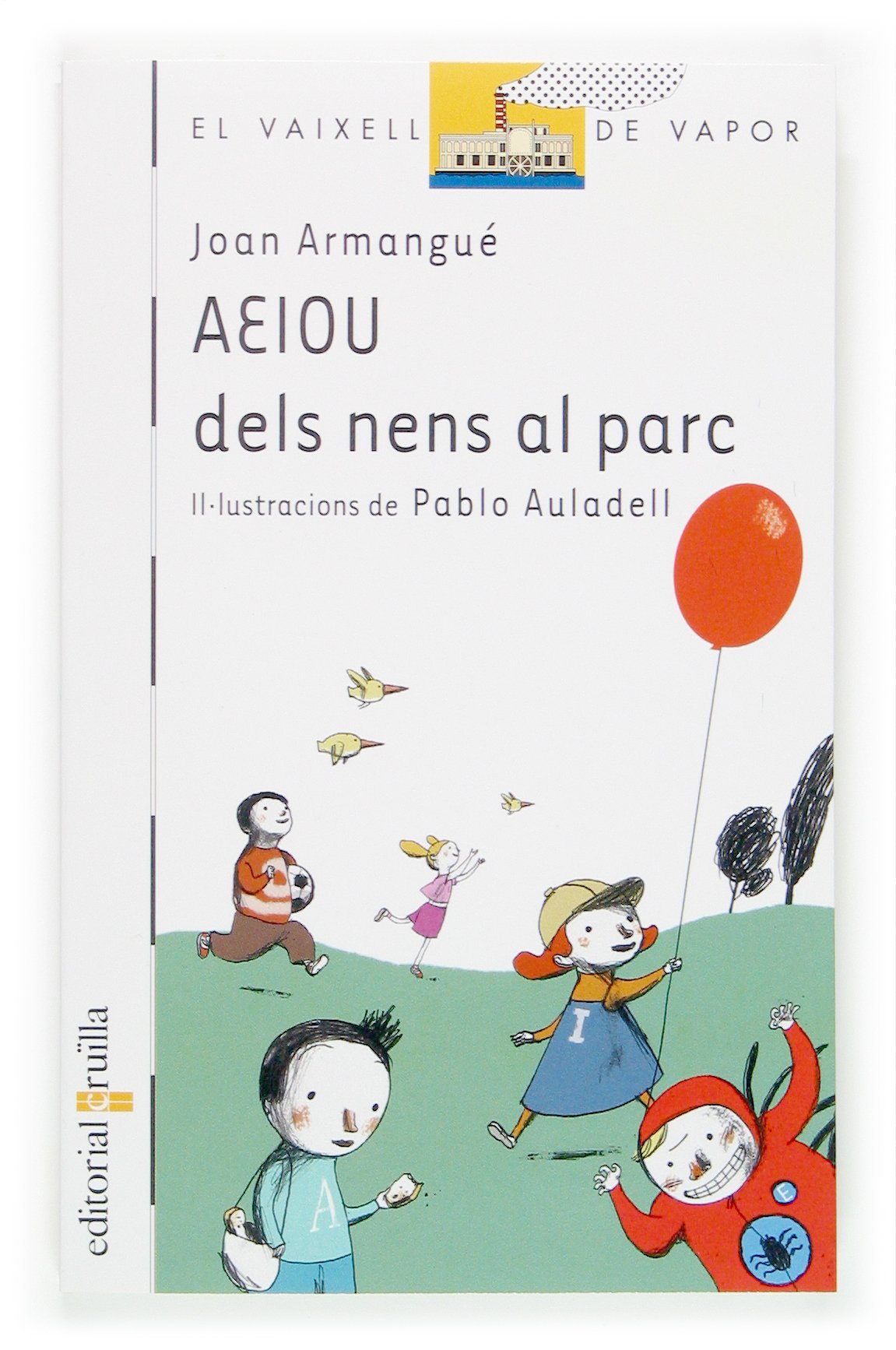 AEIOU dels nens al parc: 56 (El Barco de Vapor Blanca)