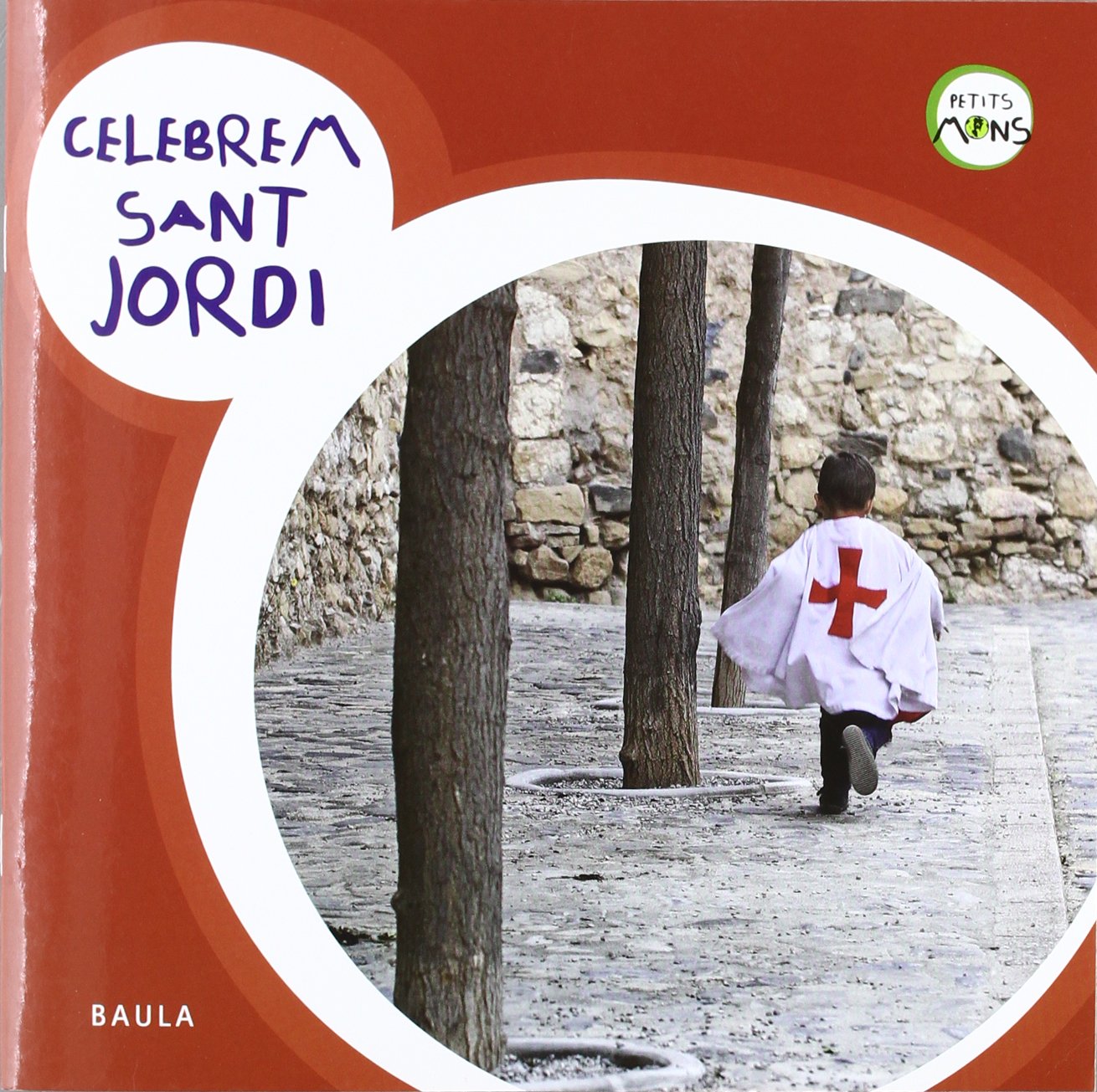 Celebrem Sant Jordi: 8 (Petits Mons)