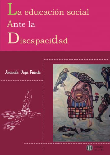 La Educación Social Ante La Discapacidad (SIN COLECCION)
