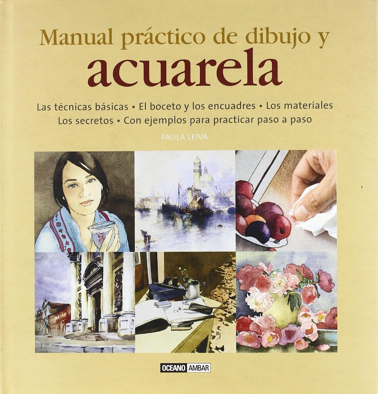 Manual práctico de dibujo y acuarela: Un curso completo para debutantes (Tiempo libre)