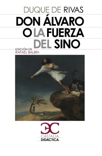 Don Alvaro o la fuerza del sino (Castalia Didáctica. C/D.)
