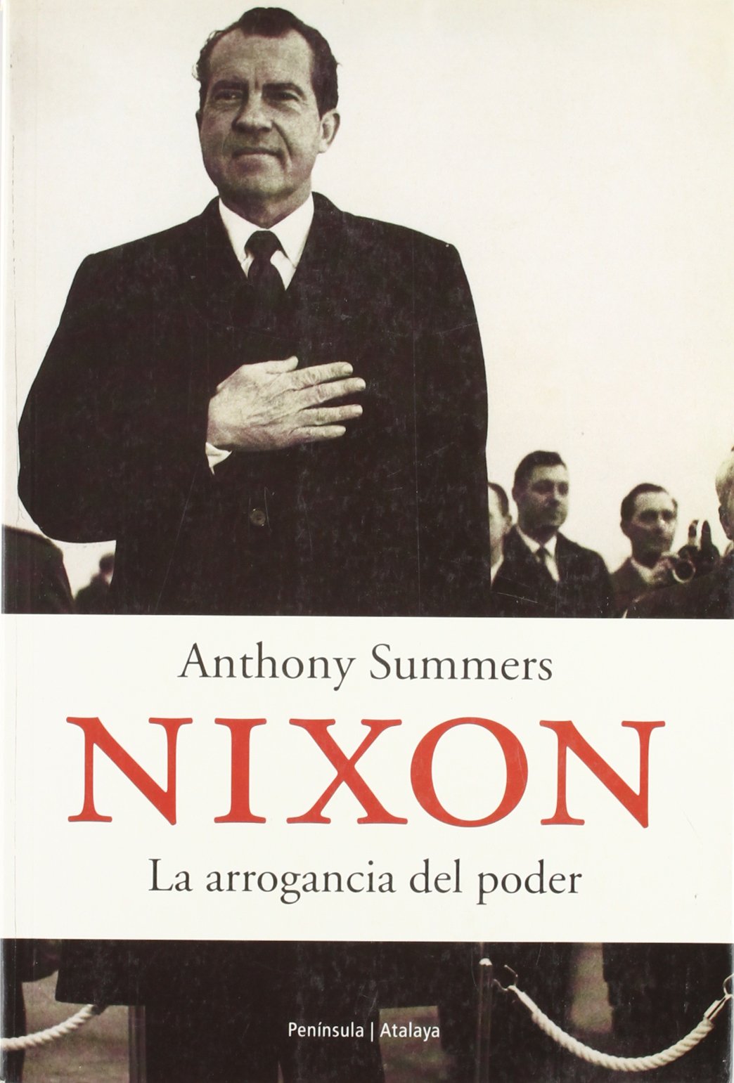 Nixon.: La arrogancia del poder (ATALAYA)