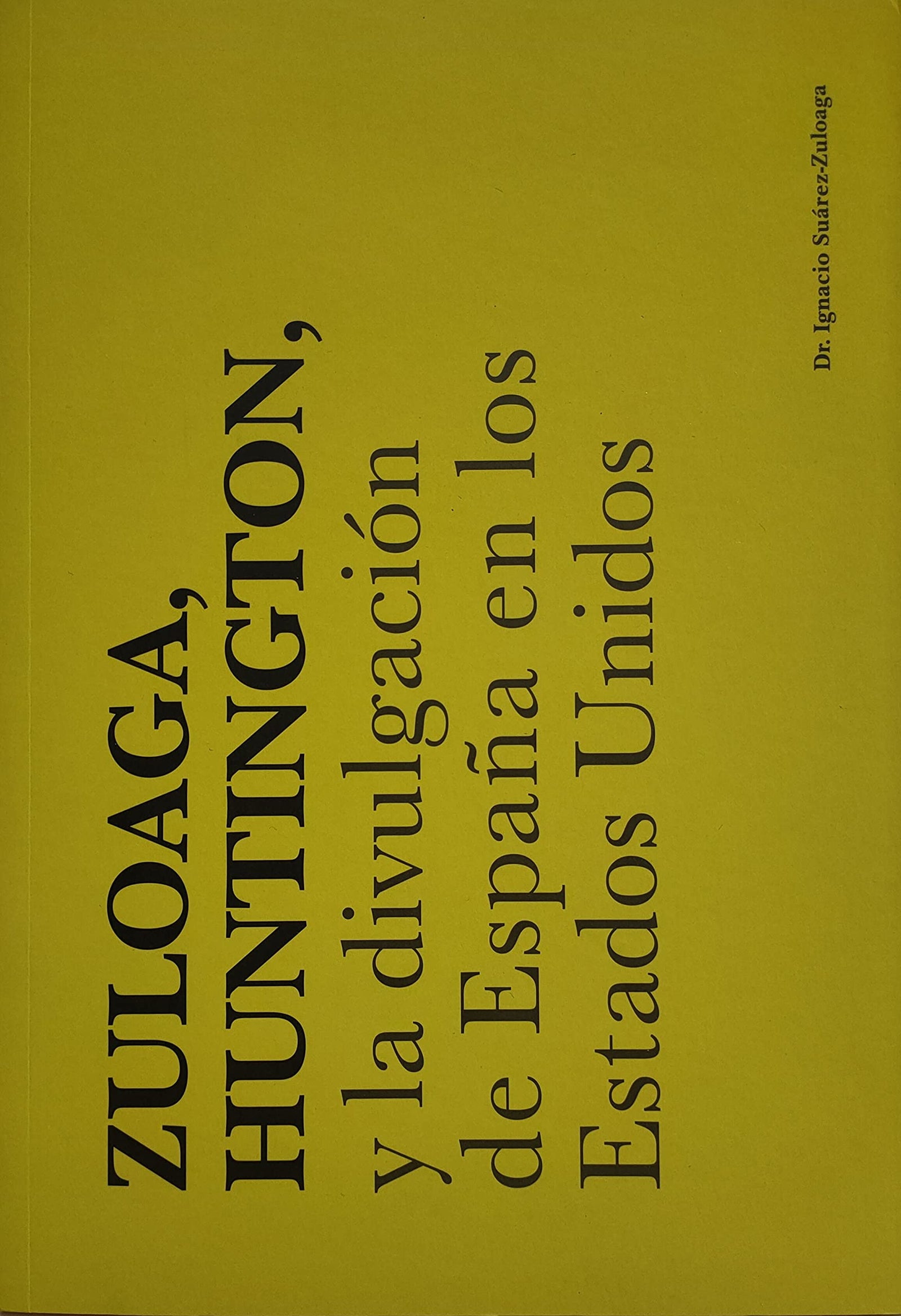 Zuloaga, Huntington y la divulgación de España en los Estados Unidos