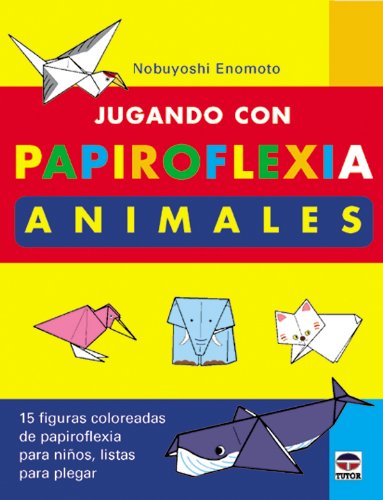 Jugando Con Papiroflexia. Animales