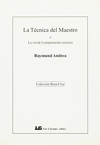 La Técnica del Maestro (SIN COLECCION)