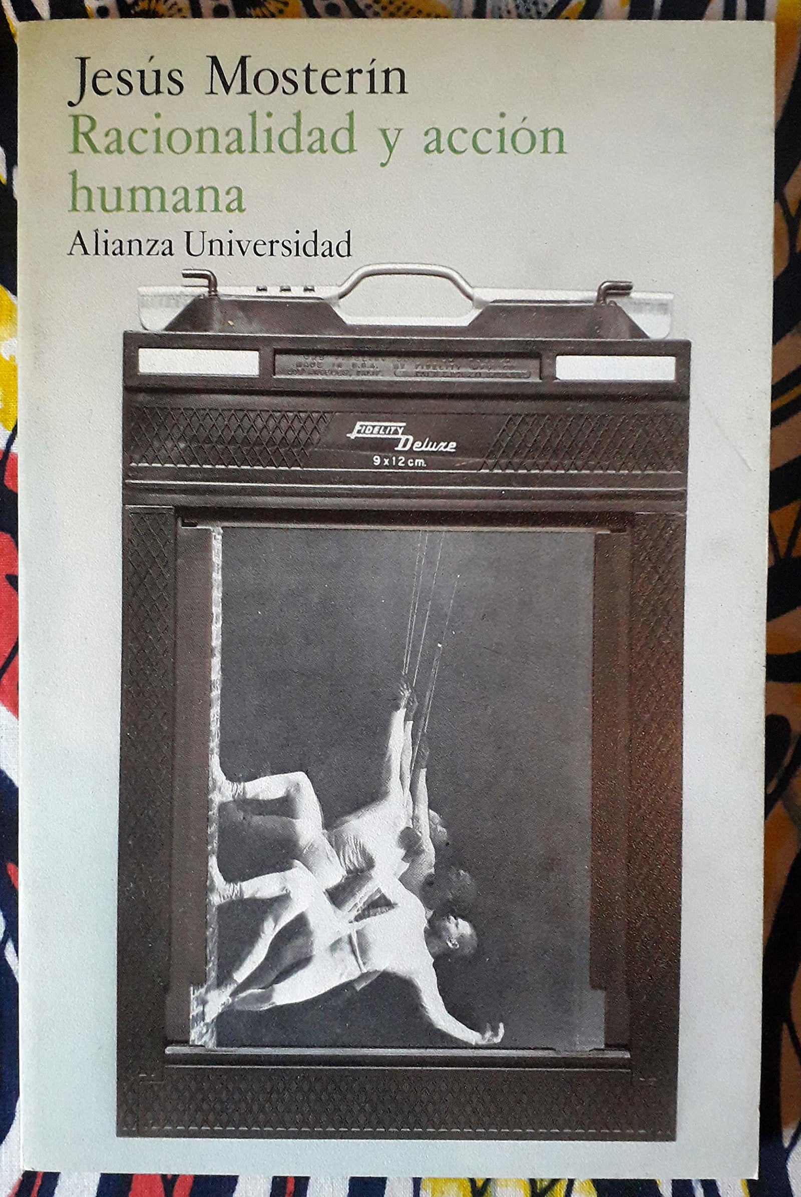 RACIONALIDAD Y ACCION HUMANA (ALIANZA UNIVERSIDAD)