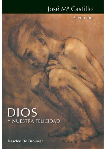 Dios y nuestra felicidad: 29 (Biblioteca Manual Desclée)