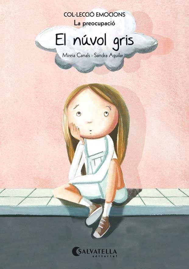 El núvol gris (rústica): Emocions 6 (La preocupació) (Emocions-rustica)