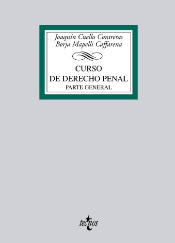 Curso de Derecho penal: Parte General