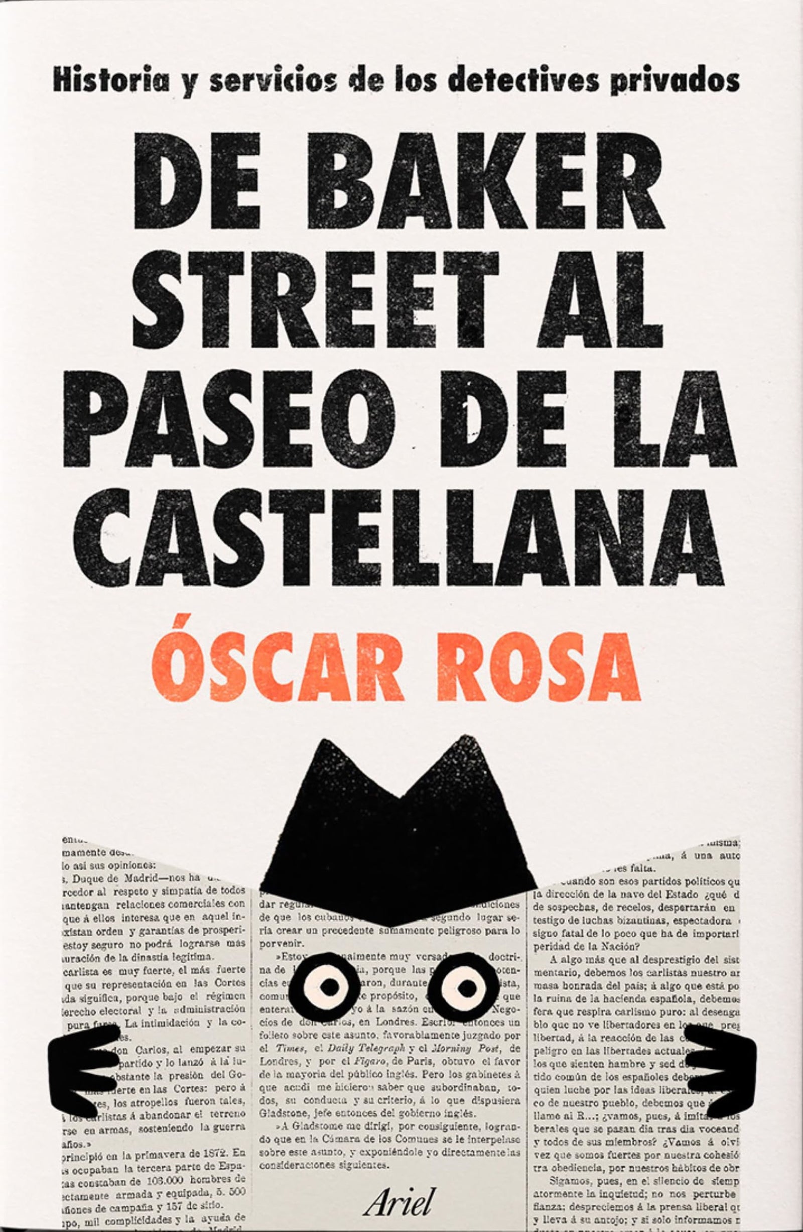 De Baker Street al Paseo de la Castellana: Historia y servicios de los detectives privados (Ariel)