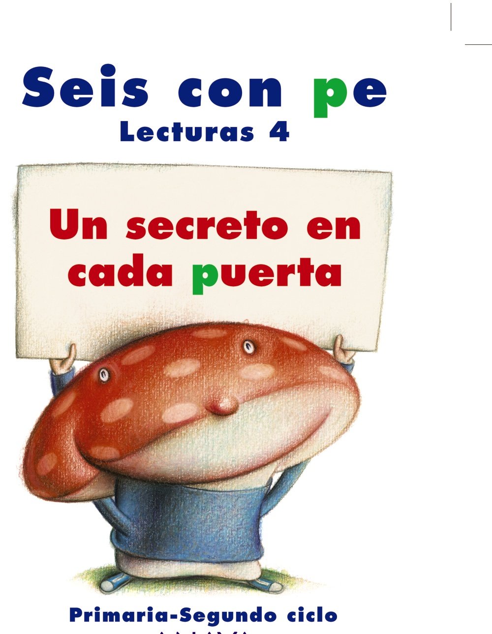 Lecturas 4: Un secreto en cada puerta. - 9788466767217 (SIN COLECCION)