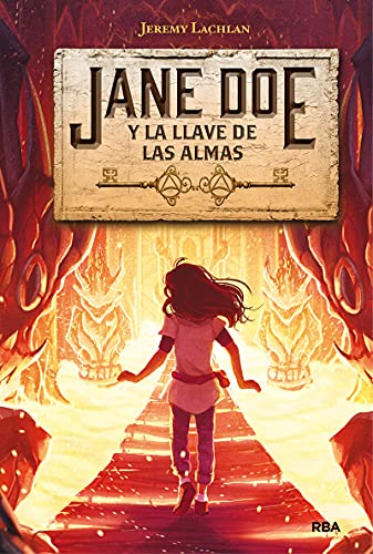 Jane Doe y la llave de las almas (Jane Doe 2) (Ficción juvenil)