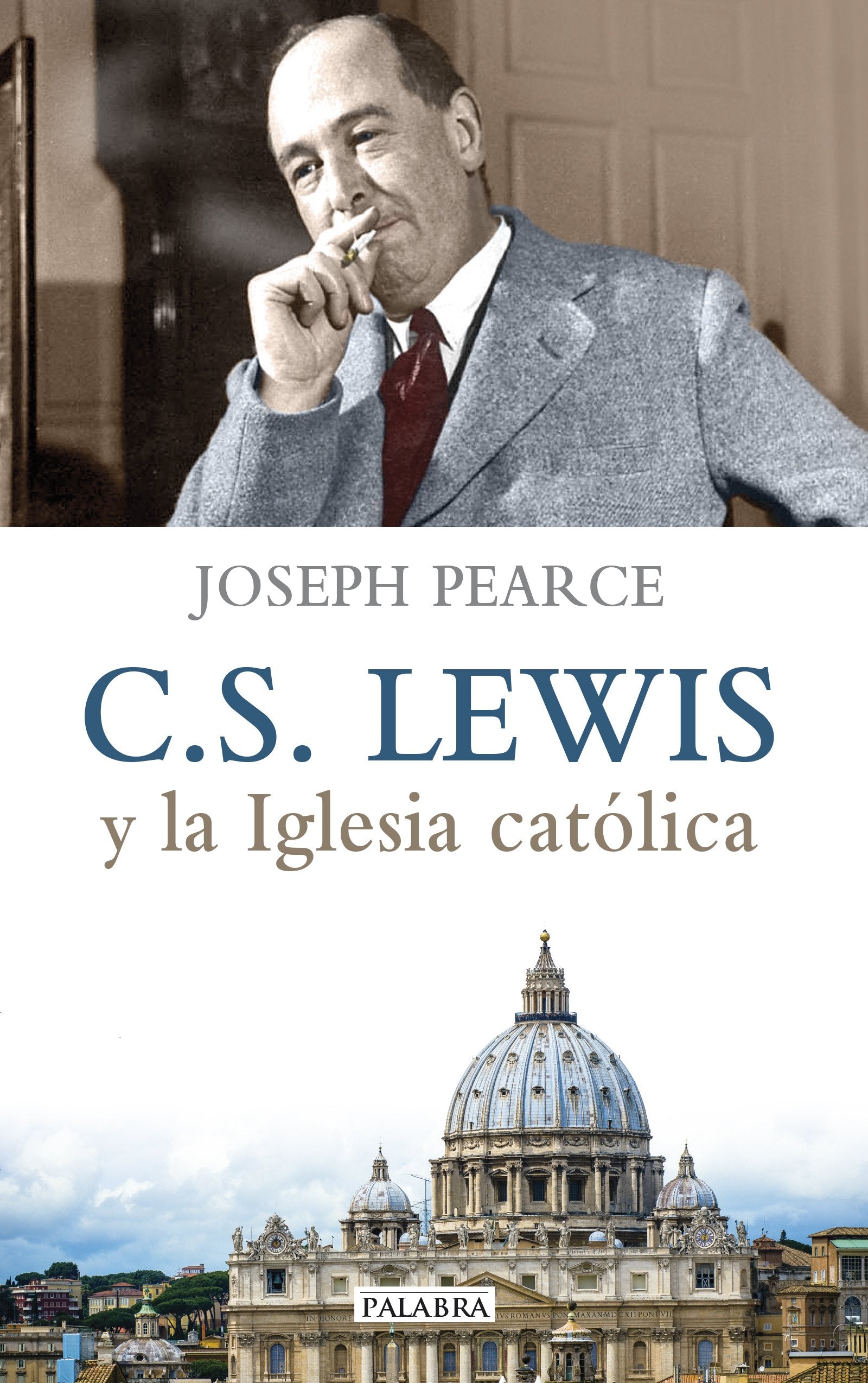 C.S. Lewis y La Iglesia Catolica (Palabra hoy)