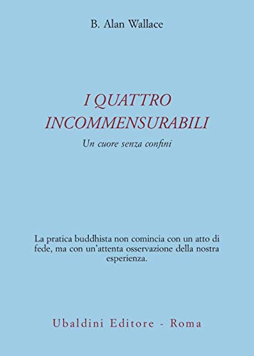 I quattro incommensurabili. Un cuore senza confini (Civiltà dell'Oriente)