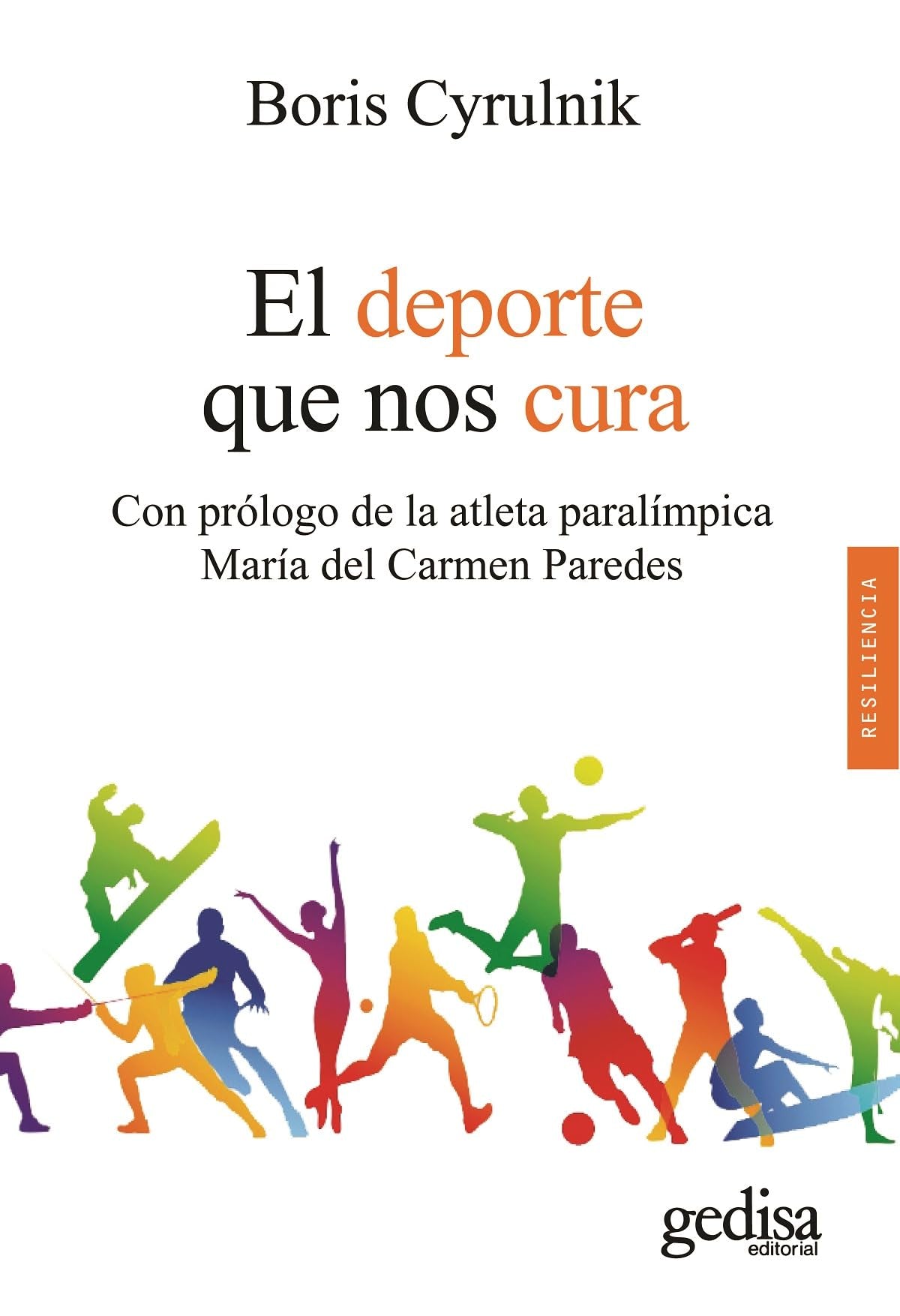 El deporte que nos cura: Entrevistas realizadas por Francois L'Yvonnet: 100639 (PSICOLOGÍA / RESILIENCIA)