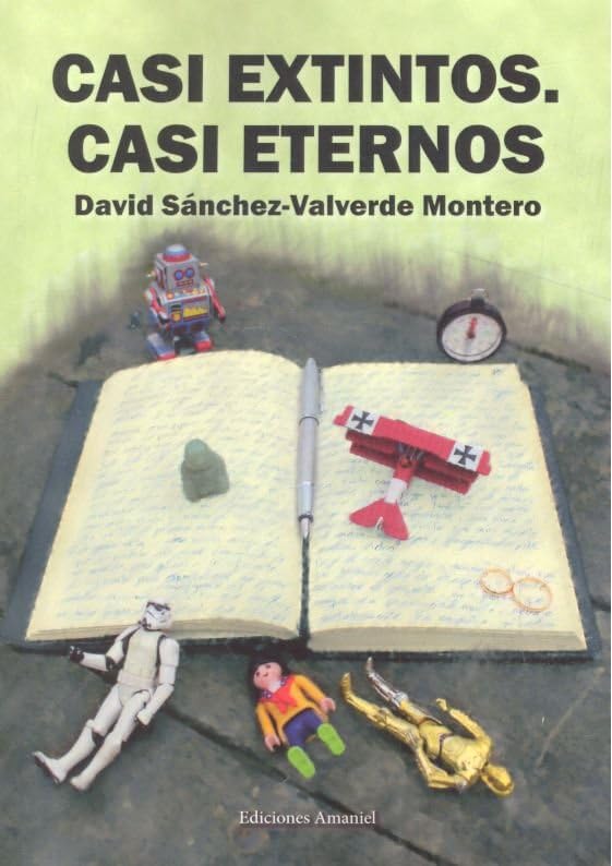 CASI EXTINTOS. CASI ETERNOS: 1 (Ediciones Amaniel)