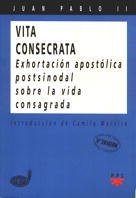 Vita Consecrata: Exhortación apostólica postsinodal sobre la vida consagrada: 24 (Documentos)
