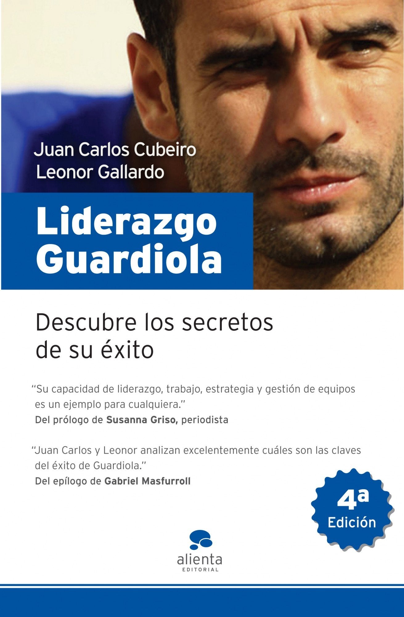 Liderazgo Guardiola: Descubre los secretos de su éxito (HABILIDADES DIRECTIVAS)