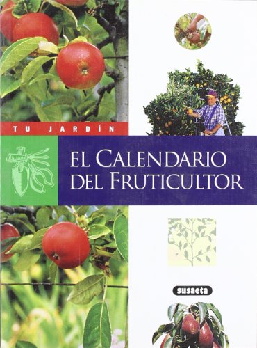 El calendario del fruticultor (Tu Jardín)