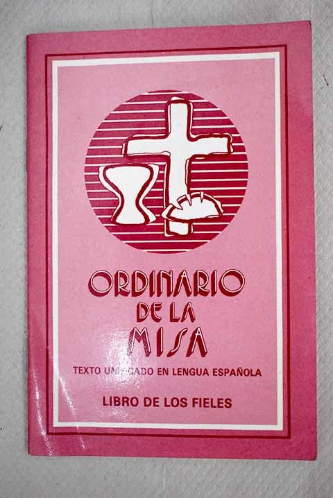 ORDINARIO DE LA MISA LIBRO DE LOS FIELES (BIBLIAS)
