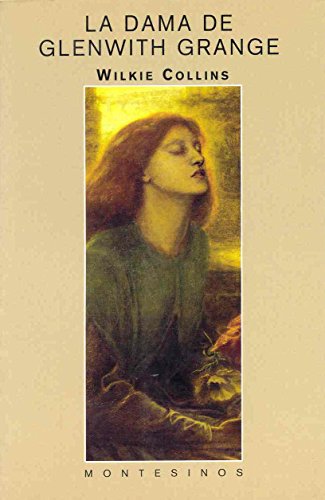 La dama de Glenwith Grange (Biblioteca Wilkie Collins)