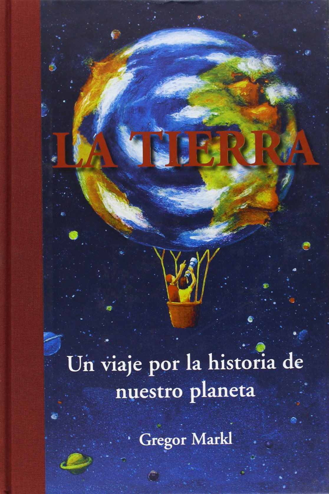 La Tierra: Un viaje por la historia de nuestro planeta: 1 (Ares y Mares)