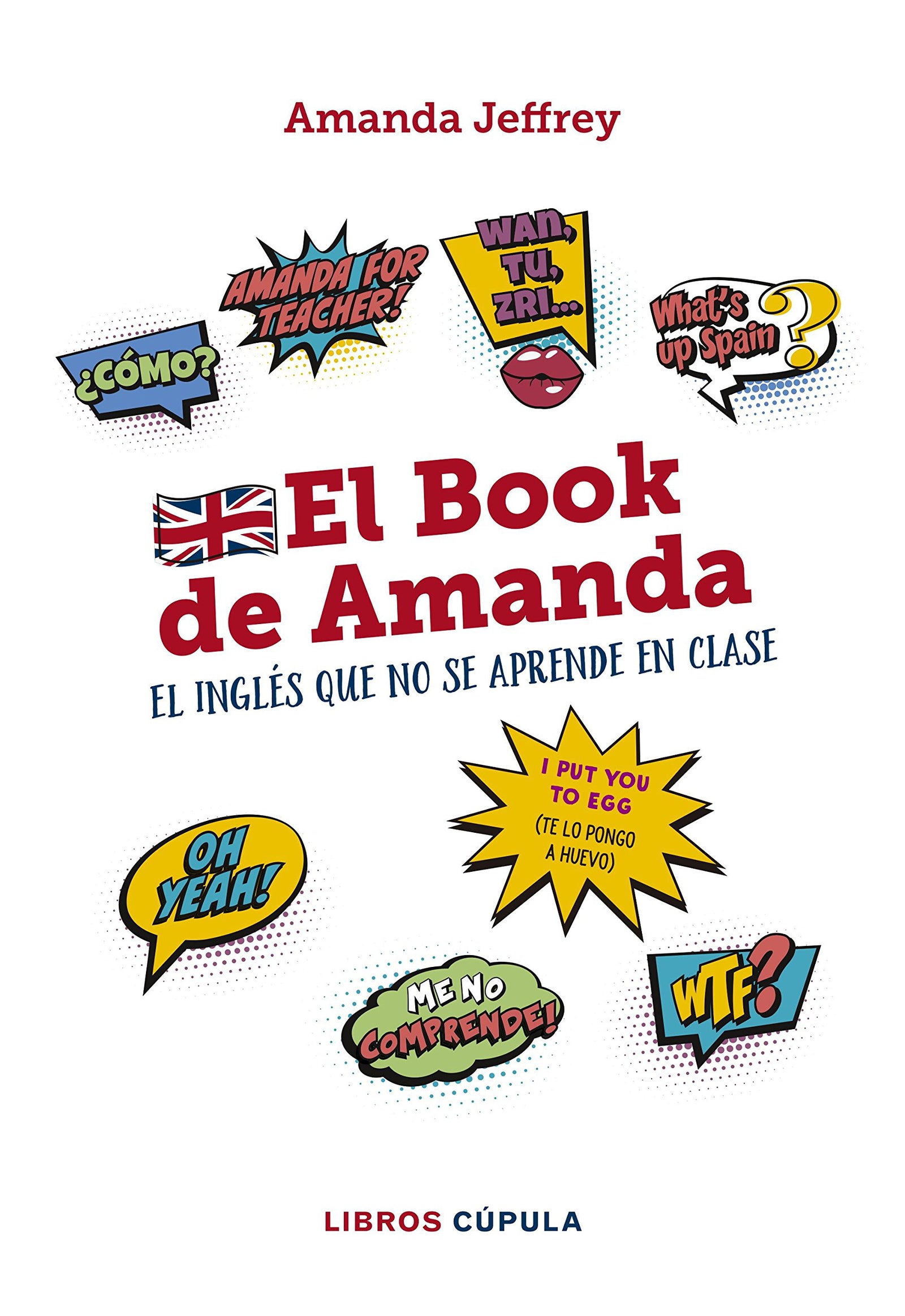 El book de Amanda. El inglés que no se aprende en clase: 4 (Hobbies)