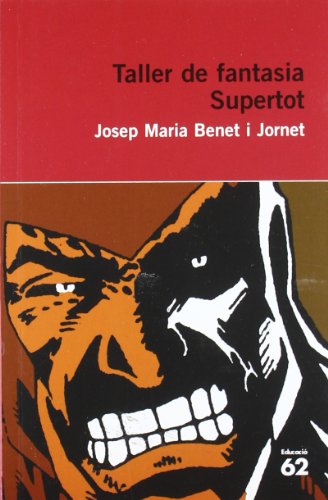 Taller de Fantasia.: Supertot (Educació 62)