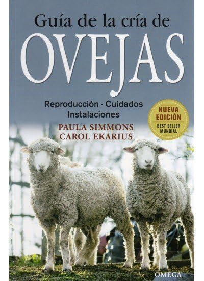 GUIA DE LA CRIA DE OVEJAS (GUÍAS DEL NATURALISTA-GANADERÍA Y AVICULTURA)