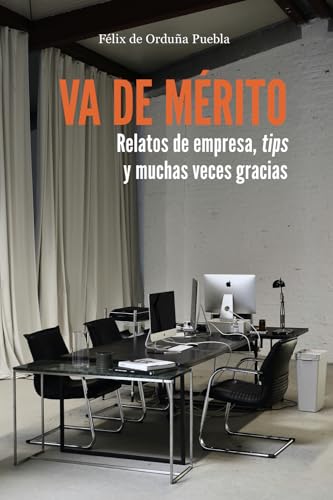 VA DE MÉRITO: Relatos de empresa, tips y muchas veces gracias