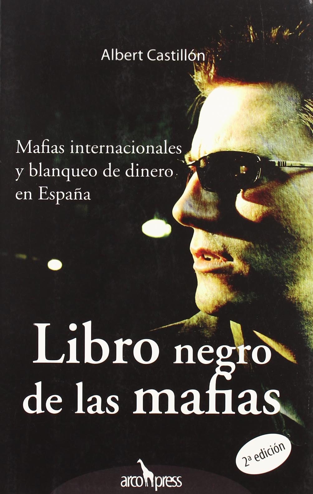 Libro negro de la mafias: Mafias internacionales en Espa–a