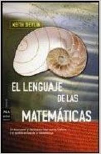 Languaje De Las Matematicas, El (Ciencia Ma Non Troppo)