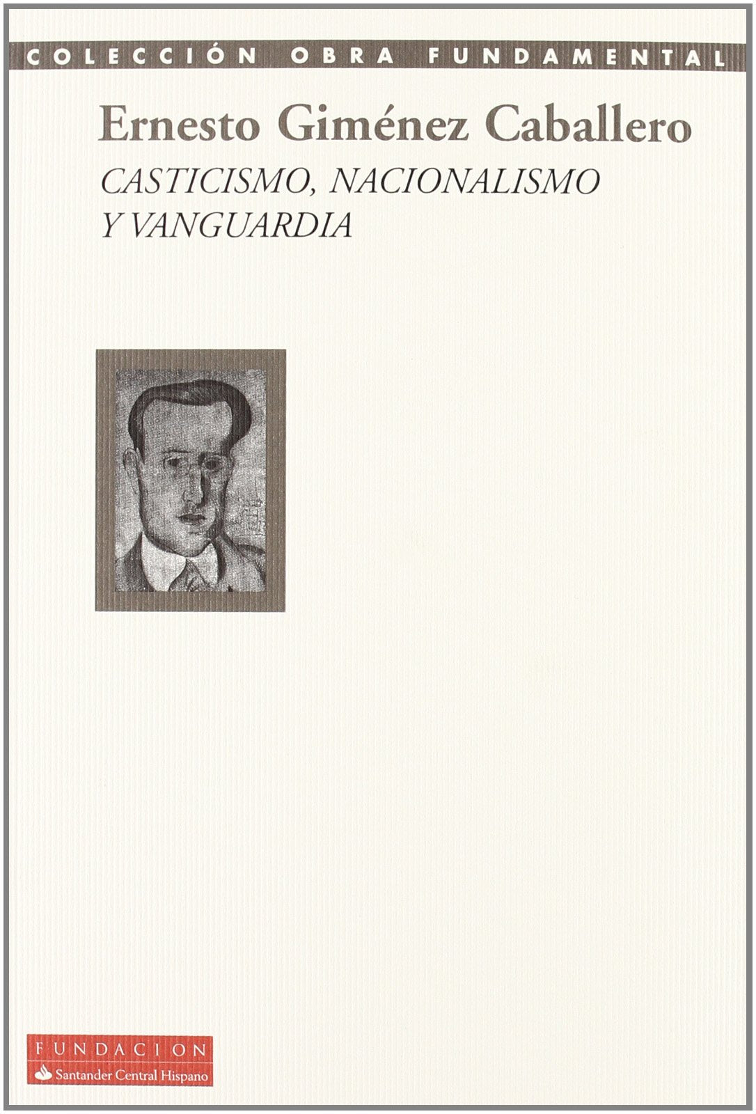 Casticismo, nacionalismo y vanguardia