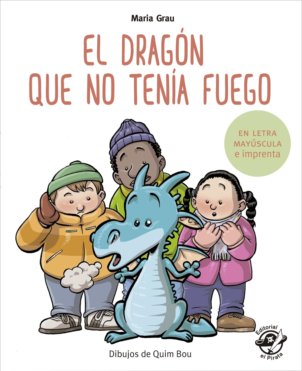 El dragón que no tenía fuego