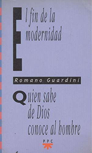FIN DE LA MODERNIDAD,EL (SIN COLECCION)