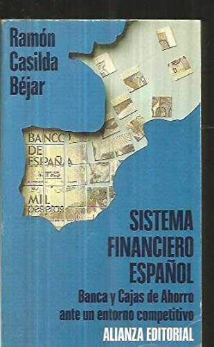 Sistema financiero español : bancay cajas de ahorro ante...