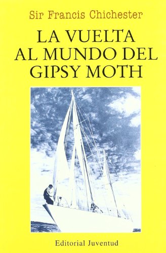 La vuelta al mundo del Gipsy Moth (EN EL MAR Y LA MONTAÑA)