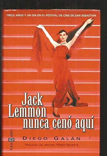 Jack Lemmon Nunca Ceno Aquii: Trece Anos Y UN Dia En El Festival De Cine De San Sebastian