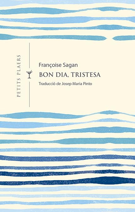 Bon Dia, Tristesa: 9 (Petits Plaers)