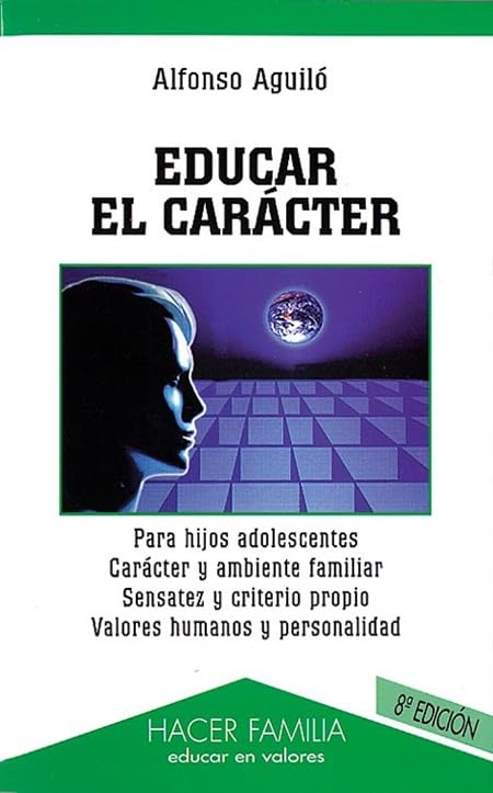 Educar el carácter (Hacer Familia)