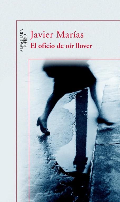 El oficio de oír llover (Hispánica)
